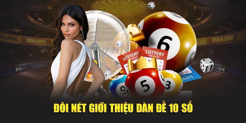 Đôi nét giới thiệu dàn đề 10 số tại nhà cái VN88