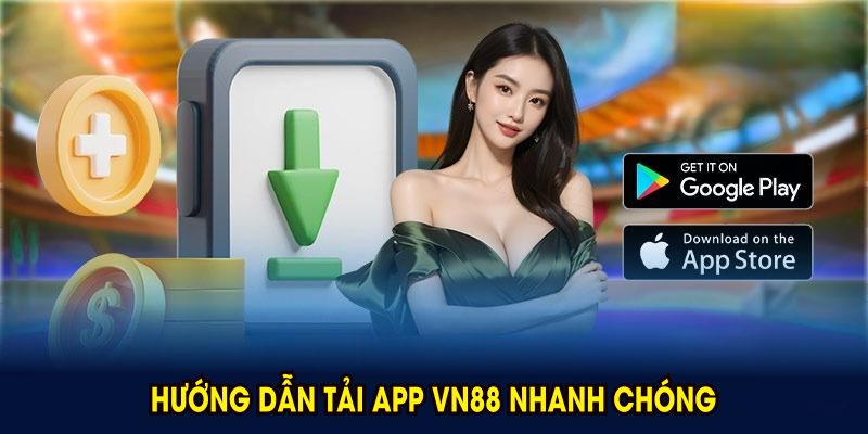 Hướng dẫn tải app VN88 nhanh chóng dành cho người mới