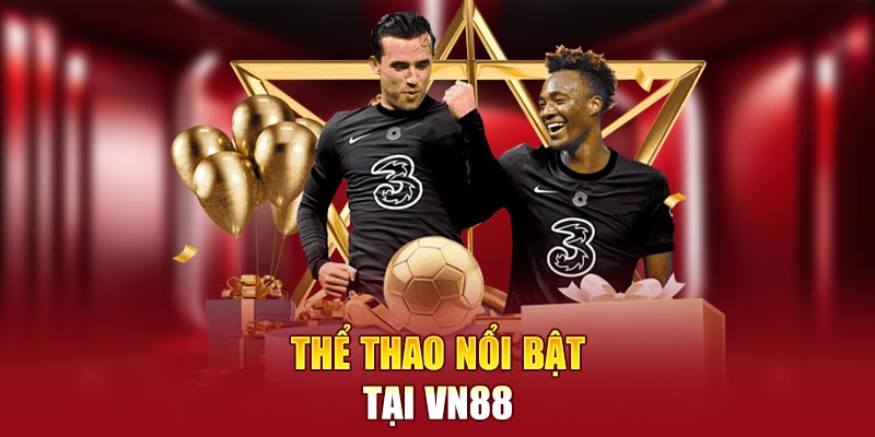 Thể thao nổi bật tại VN88